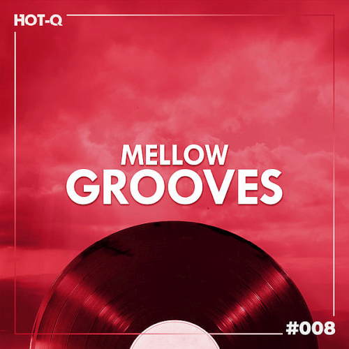 Mellow Grooves 006-008 (2021)