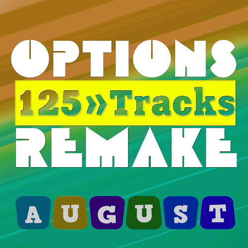 Options Remake 125 Tracks New August B (2021)