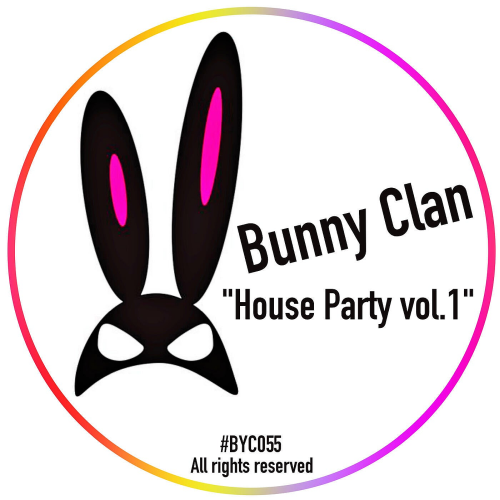 Bunny Clan House Party Vol. 1 (2021)