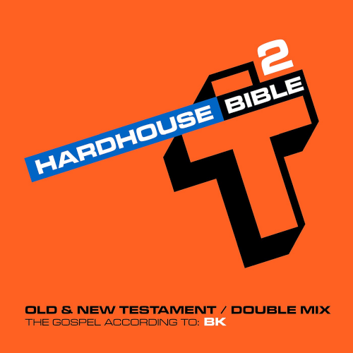 Hard House Bible 2 Mixed By BK (2021)
