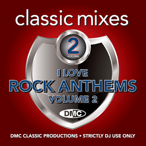 DMC Classic Mixes - I Love Rock Anthems Volume 2 (2021)