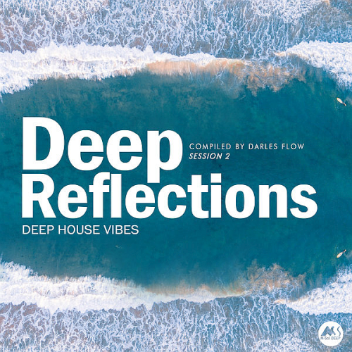Deep Reflections Vol. 2 (Compiled By Darles Flow) (2021)
