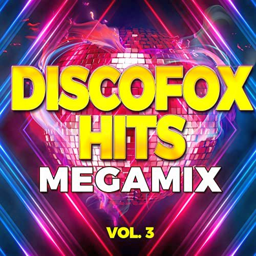 Discofox Hits Megamix Vol. 3 (2021)