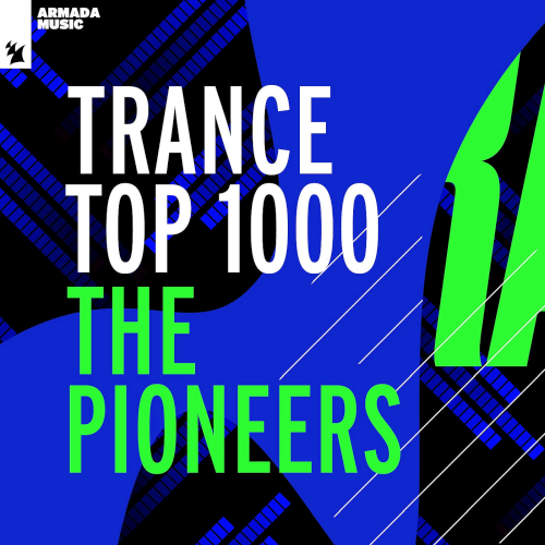 Trance Top 1000 - The Pioneers (2021)