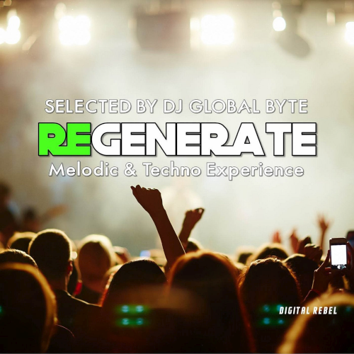 Regenerate (Selected by Dj Global Byte) (2021)