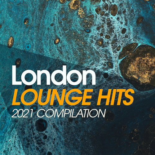 London Lounge Hits Compilation (2021)