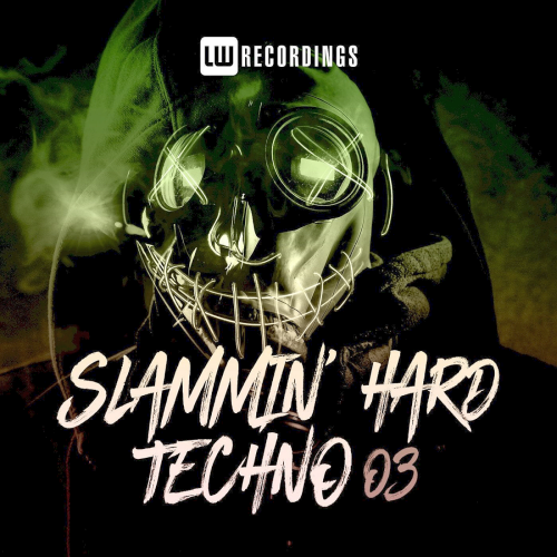 Slammin' Hard Techno Vol. 03 (2021)