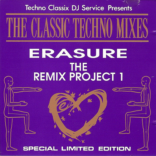 Classic Techno Mixes - Erasure: The Remix Project 1 (Techno Classix DJ Service)