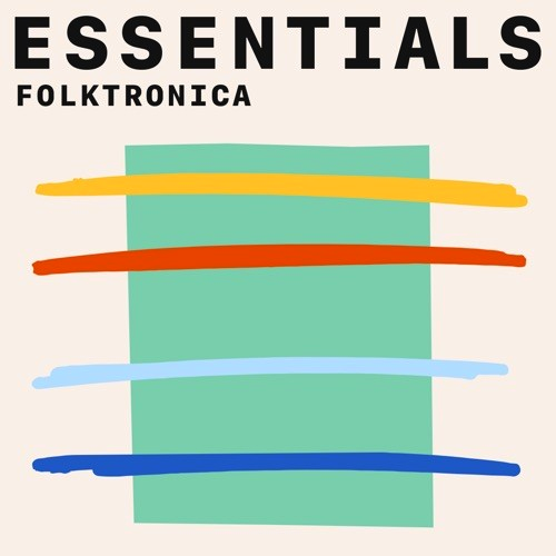 Various Artists - Folktronica Essentials (2021)