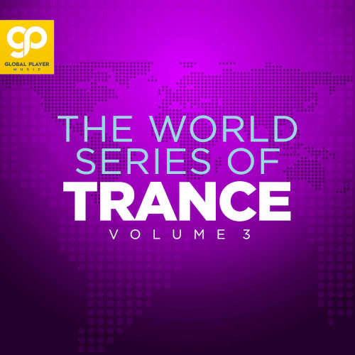 The World Series of Trance Vol. 3 (2021)