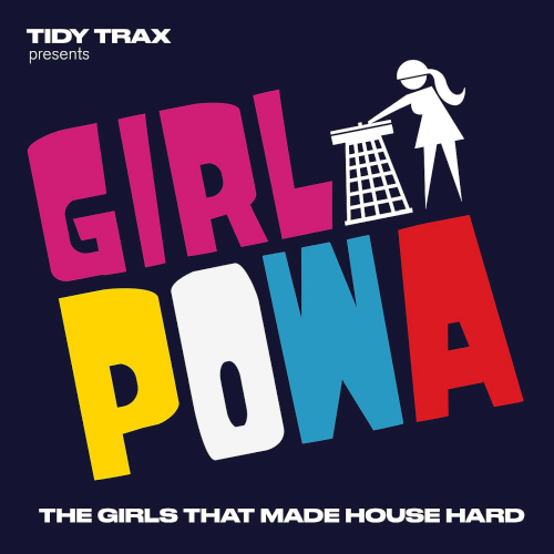 Tidy Trax Presents Girl Powa (2021)