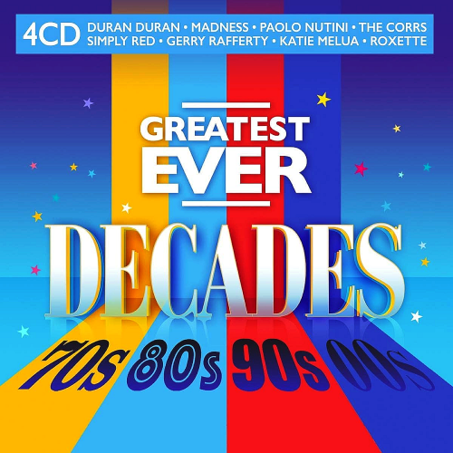 Various Artists - Greatest Ever Decades 4CD (2021)