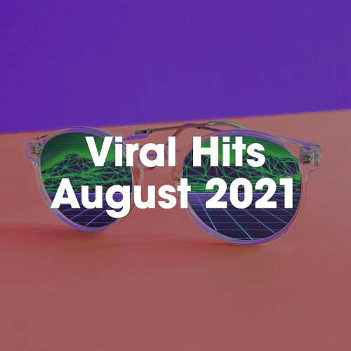 Viral Hits August (2021)