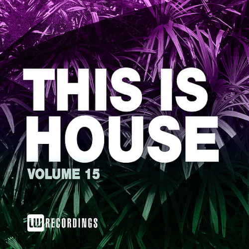 This Is House Vol. 15 (2021)