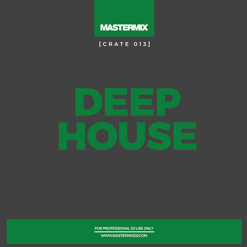 Mastermix Crate 013: Deep House (2021)