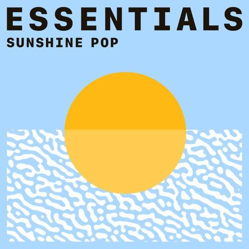 Sunshine Pop Essentials (2021)