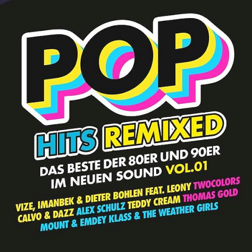 Pop Hits Remixed Vol. 1: Das Beste Der 80er Und 90er Im Neuen Sound (2021)