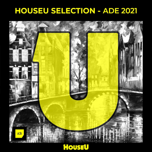 Houseu Selection ADE (2021)