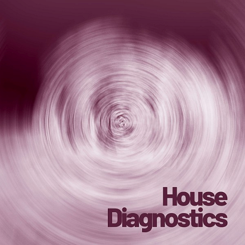 Various Artists - House Diagnostics (2021)