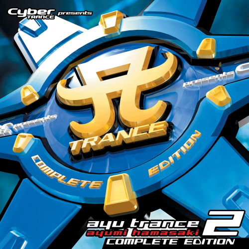 Ayumi Hamasaki - Cyber TRANCE pres. Ayu Trance 2 (2021)