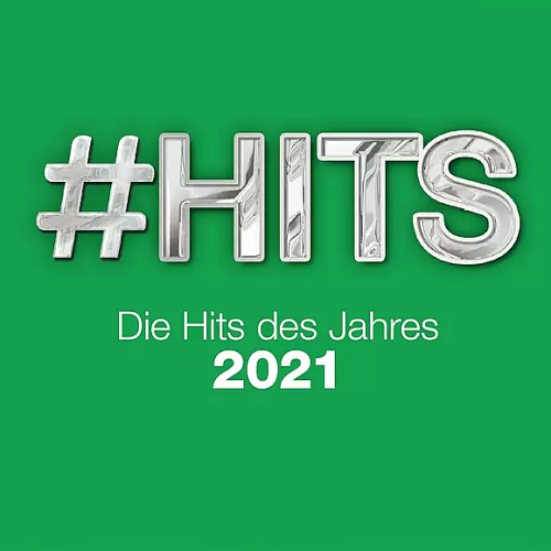 #Hits 2021: Die Hits Des Jahres (2021)