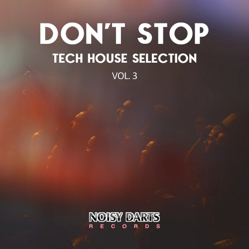Dont Stop Tech House Selection Vol. 3 (2021)