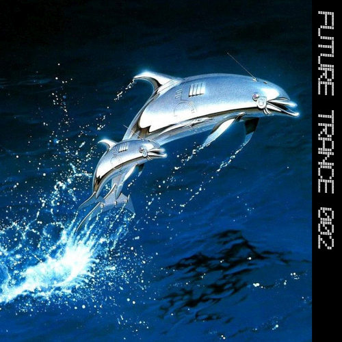 Future Trance 002 (2021)