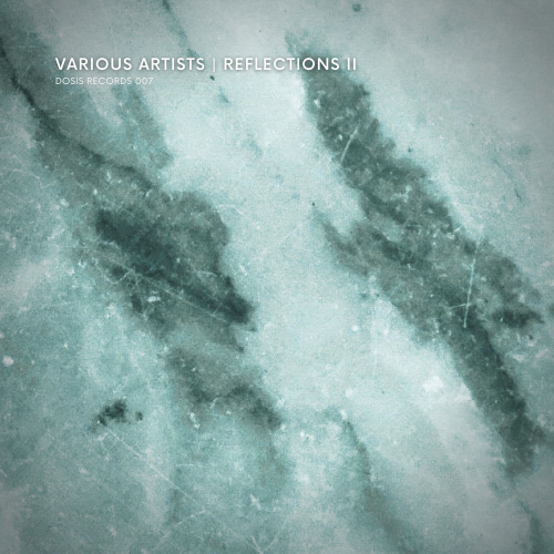 Reflections II Dosis Records (2021)