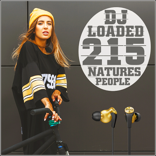 215 DJ Loaded - Natures People (2021)