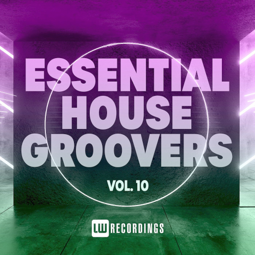 Essential House Groovers Vol. 10 (2021)