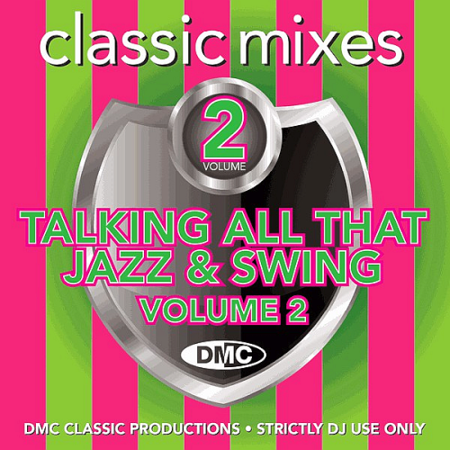 DMC Classic Mixes - Talking All That Jazz & Swing Vol. 2 (2021)