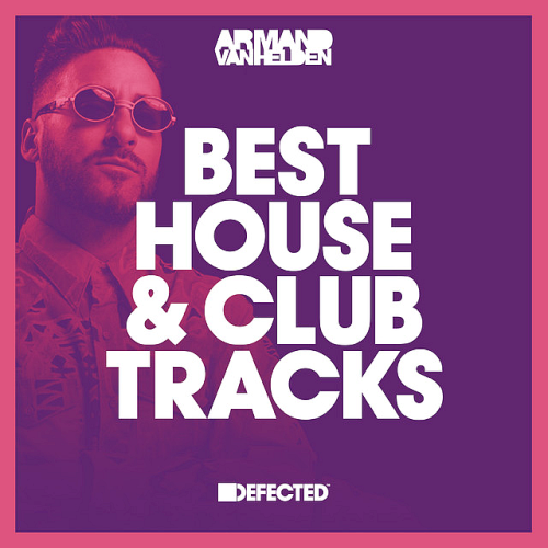 Defected Best House & Club Tracks: Armand Van Helden Part 5 July (2021)