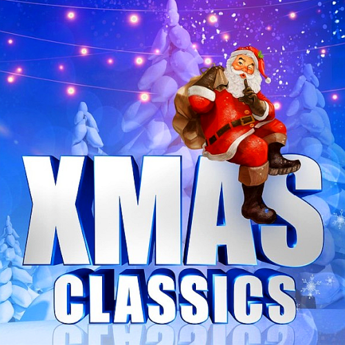 Various Artists - Xmas Classics (2021)