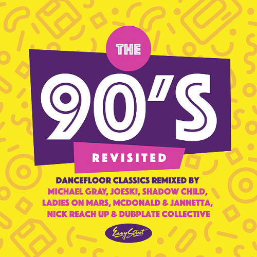 The 90s Revisited (Dancefloor Classics Remixed) (2021)