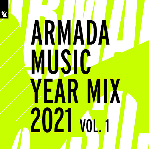 Armada Music Year Mix 2021 Vol 1 (Armada Music Albums)