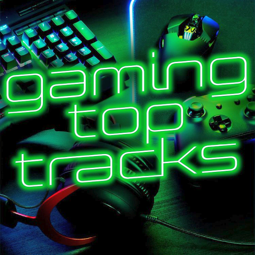 Various Artists - Gaming Top Tracks (2021)