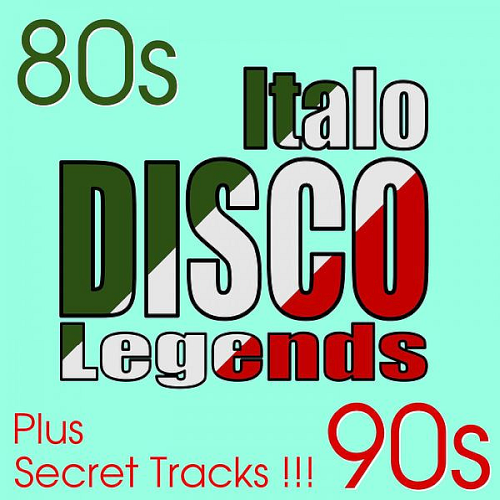 Italo Disco Legends (Hits & Secret Songs) (2021)