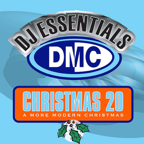 DMC DJ Essentials Christmas 20 (A More Modern Christmas)