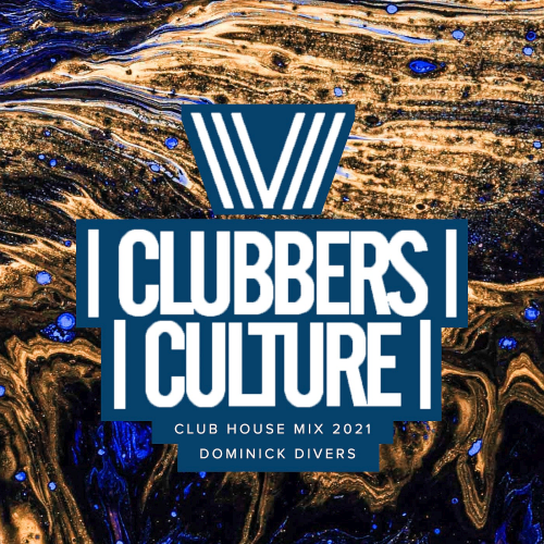 Dominick Divers - Club House Mix (2021)