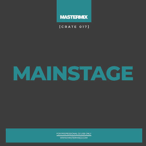 Mastermix Crate 017: Mainstage (2021)