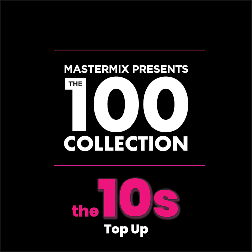 Mastermix The 100 Collection: 10s Top Up (2021)