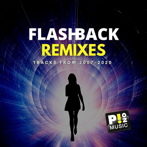 Flashback Remixes (2007 - 2020)
