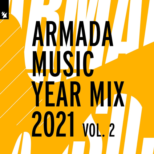 Armada Music Year Mix 2021 Vol. 2 (Armada Music Holland)
