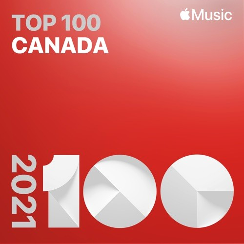 Top Songs of 2021꞉ Canada (2021)