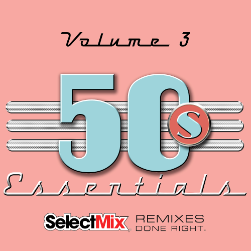 Select Mix '50s Essentials Volume 03 (2021)
