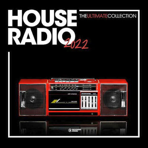 House Radio 2022 - The Ultimate Collection (2022)