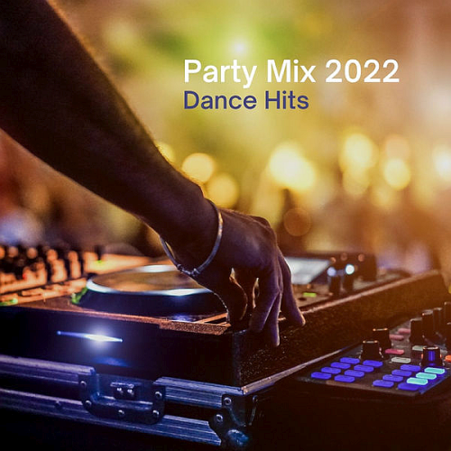 Party Mix 2022 (Dance Hits)