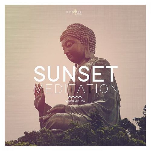 Sunset Meditation - Relaxing Chillout Music Vol. 23 (2022)