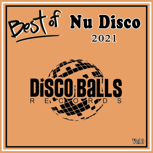 Best Of Nu Disco 2021 Vol. 3 (Disco Balls Records)