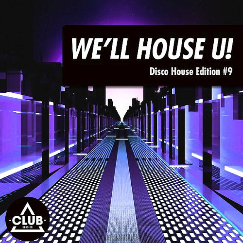 We'll House U!: Disco House Edition Vol. 9 (2022)